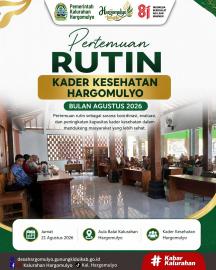 PERTEMUAN RUTIN KADER KESEHATAN HARGOMULYO BULAN AGUSTUS 2026